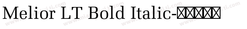 Melior LT Bold Italic字体转换